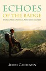 Echoes of the Badge - John Goodwin - 9798869272201