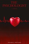 The Psychologist - Saundra L Williams - 9798869276612