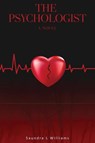 The Psychologist - Saundra L Williams - 9798869276612