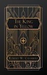 Chambers, R: King in Yellow - Robert W Chambers - 9798869301543