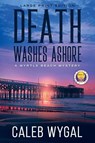 Death Washes Ashore - Large Print Edition - Caleb Wygal - 9798869317315