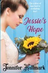Jessie's Hope - Jennifer Hallmark - 9798869321916