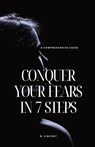 Conquer Your Fears in 7 Steps - B. Vincent - 9798869322180