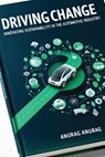 Driving Change - Anurag Anurag - 9798869332301