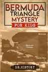 Bermuda Triangle Mystery - History - 9798869341303