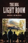 The Bug Light Room - Gregg McManus - 9798869353023