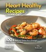 Anderson, M: Heart Healthy Recipes Cookbook - Mia Anderson - 9798869359797