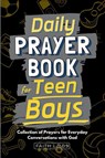Daily Prayer Book for Teen Boys - Faithlabs - 9798869360243