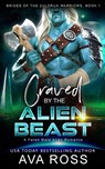 Craved by the Alien Beast - Ava Ross - 9798869364135