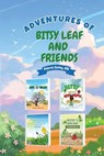 Adventures of Bitsy Leaf and Friends - Osb Dolores Conley - 9798869373502