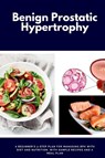 Benign Prostatic Hypertrophy - Larry Jamesonn - 9798869395955