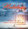 December Holidays from around the World - Holidays Kids Book | Children's Around the World Books - Baby - 9798869413598