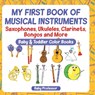 My First Book of Musical Instruments - Baby - 9798869443816