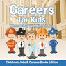 Careers for Kids - Baby - 9798869445513