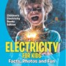 Electricity for Kids - Baby - 9798869452962