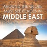 Around The Globe - Must See Places in the Middle East - Baby - 9798869453600