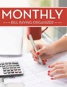 Monthly Bill Paying Organizer - Speedy Publishing Llc - 9798869455536