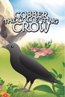 Cobber the Collecting Crow - Jupiter Kids - 9798869456618