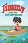 Jimmy and the Raft Adventure - Jupiter Kids - 9798869457158
