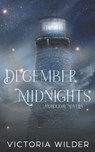 December Midnights: A Holiday Novella - Victoria Wilder - 9798870073200