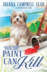 Paint Can Kill: Book #9 in the Cara Mia Delgatto Mystery Series - Joanna Campbell Slan - 9798870813547