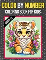 Color By Numbers Coloring Book For Kids Ages 8-12: Large Print Color By Numbers Coloring book with Birds, Flowers, Animals and Patterns Color by Numbe - 9900 Publisher - 9798871125052