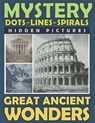 Mystery Dots Lines Spirals Hidden Pictures Great Ancient Wonders: Create the Stunning Beauty of Ancient Cultures with this One-Color Coloring Book for - Maximus Prime - 9798872096559