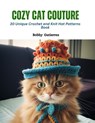 Cozy Cat Couture: 30 Unique Crochet and Knit Hat Patterns Book - Bobby Gutierrez - 9798872106456