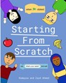 Starting From Scratch: A Kid's Guide to Learning to Code - Zayd Ahmed - 9798872230601