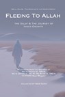 Fleeing to Allah: The Salaf and the Journey of Inner Growth - Ibn Taymiyyah Al Harrani - 9798872413677