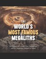 The World's Most Famous Megaliths: The History of Göbekli Tepe, Stonehenge, and the Megalithic Temples of Malta - Charles River - 9798872619192