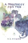 A Prophecy for Two - K. L. Noone - 9798872807674