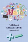 5 Minute Math Drills: Beginner's Addition and Subtraction Drills - Advita Vani - 9798873076185