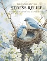 Birdsong Haven: Easy Coloring for Stress Relief - 50 Bird-Inspired Designs: Relax and Unwind with Simple yet Serene Nestful Pages for - Shirley Paran Zimmer - 9798873173143