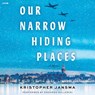Our Narrow Hiding Places -  - 9798874627782