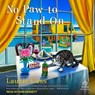 No Paw to Stand on -  - 9798874794583