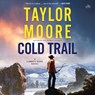 Cold Trail: A Garrett Kohl Novel -  - 9798874799052