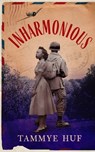 Inharmonious - Tammye Huf - 9798874868376