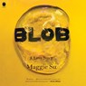 Blob: A Love Story -  - 9798874874032