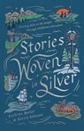 Stories Woven in Silver: Pointing Kids to the Gospel Through Children's Literature - Kathryn Butler - 9798874900779