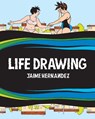 Life Drawing - Jaime Hernandez - 9798875000492