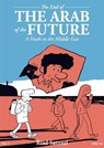 The End of the Arab of the Future: A Youth in the Middle East Vol. 1 - Riad Sattouf - 9798875002373