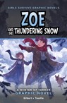Zoe and the Thundering Snow: A Winter of Terror Graphic Novel - Julie Gilbert - 9798875209345