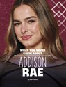 What You Never Knew about Addison Rae - Mari Schuh - 9798875210396
