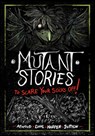 Mutant Stories to Scare Your Socks Off! - Benjamin Harper - 9798875210983