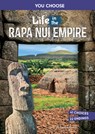 Life in the Rapa Nui Empire: An Interactive Ancient History Adventure - Vanessa Ramos - 9798875216404