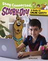 Stay Connected, Scooby-Doo!: A Guide to Online Safety - Steve Korté - 9798875220548