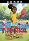 Pickleball Problems - Jake Maddox - 9798875221057
