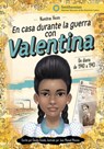 En Casa Durante La Guerra Con Valentina: Un Diario de 1940 a 1943 - Claudia Oviedo - 9798875235504