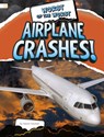 Worst of the Worst Airplane Crashes! - Aaron Sautter - 9798875244766